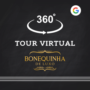 Tour Virtual Bonequinha de Luxo